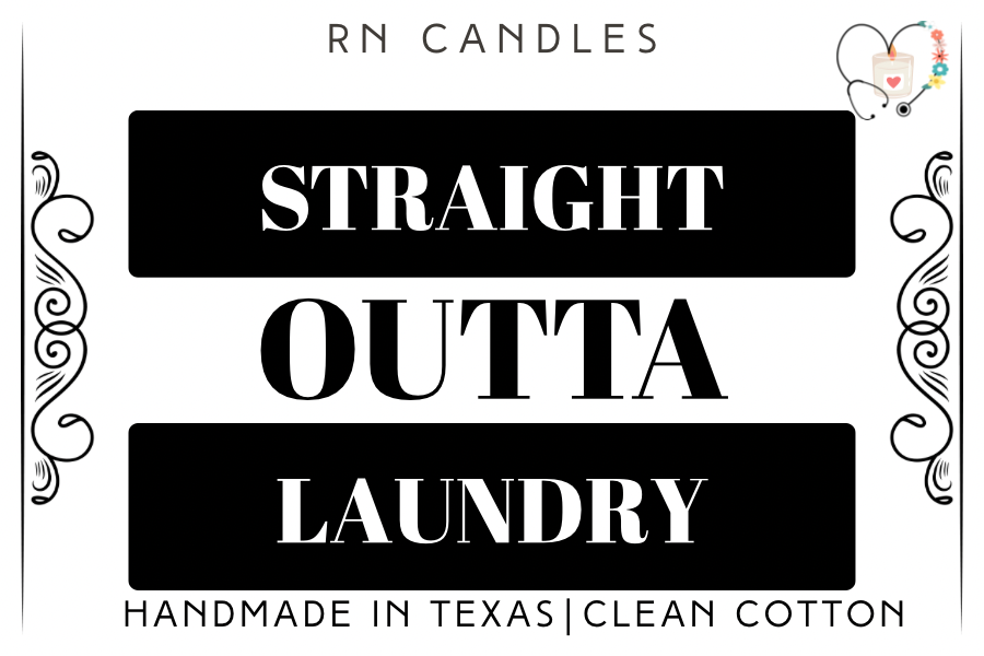 Straight Outta Laundry Candle