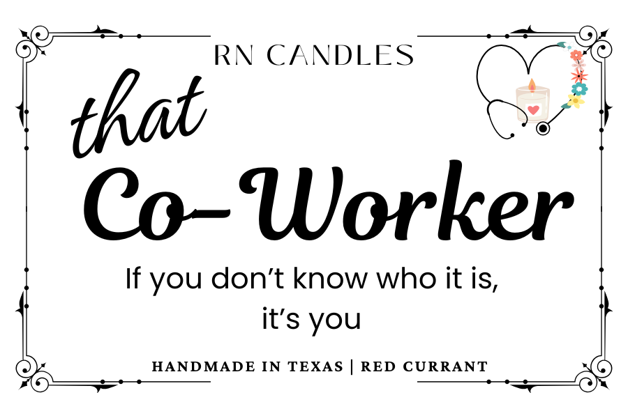 That Co-Worker Candle / Currant Mood Candle -Red Currant